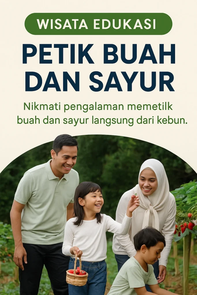 wisata edukasi petik buah dan sayur
