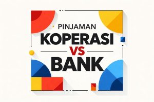 Pinjaman Koperasi vs Bank: Mana Lebih Mudah?